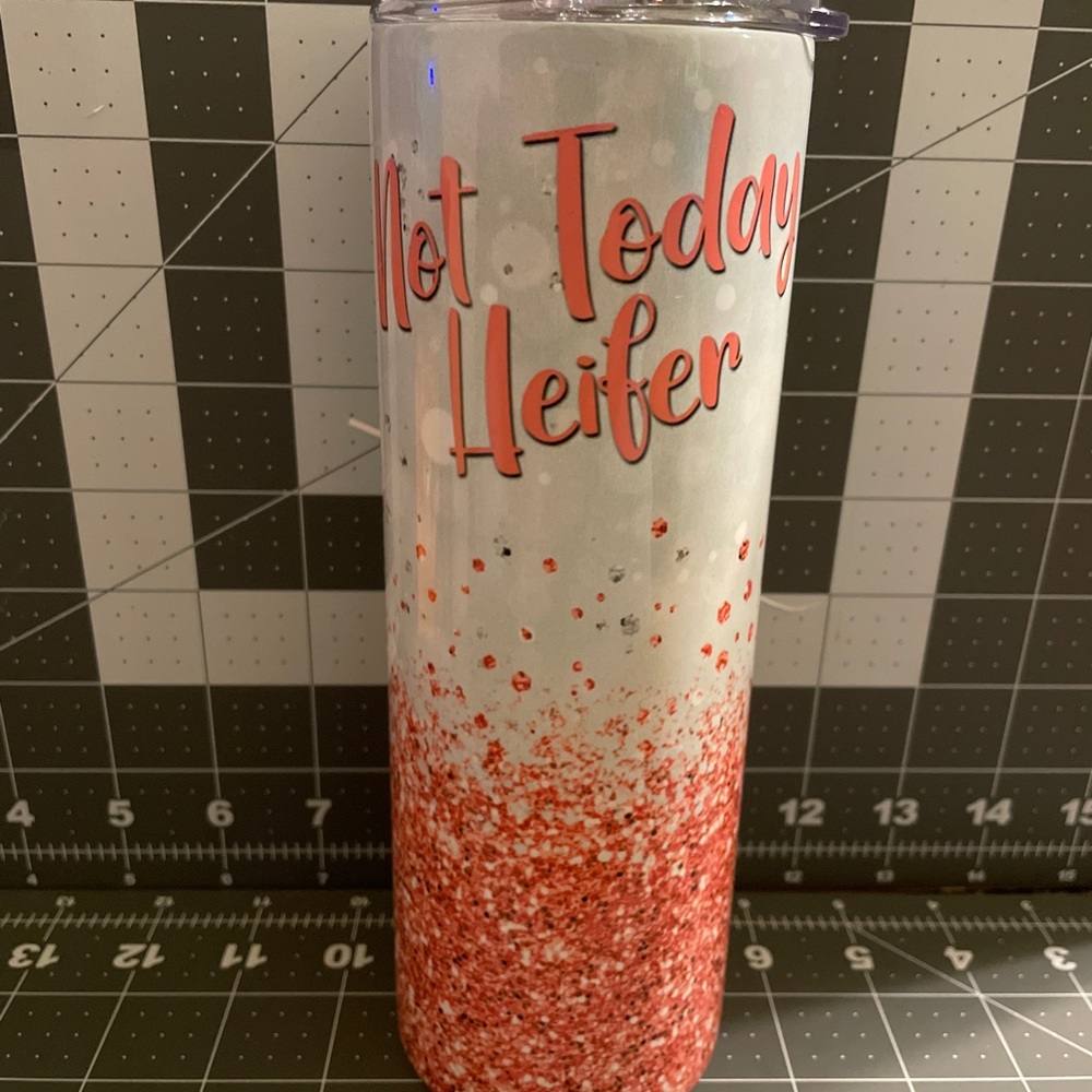 Not today heifer stainless steel tumbler